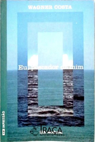 Eu Pescador De Mim