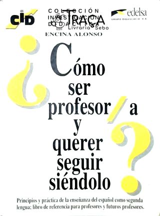 Como Ser Profesor /a Y Querer Seguir Siendolo