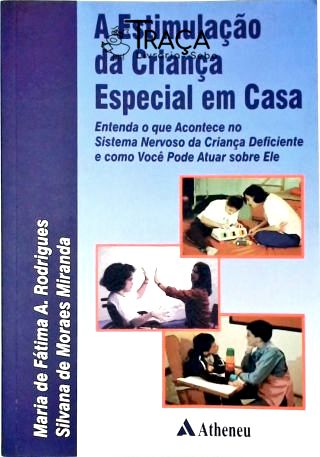 A Estimulação da Criança Especial em Casa