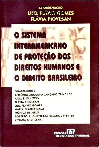 Sistema Interamericano de Proteção dos Direitos Humanos e o Direito Brasileiro