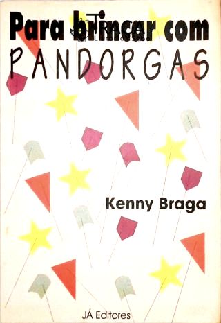 Para Brincar com Pandorgas - Autografado