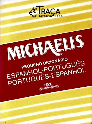 Michaelis Pequeno Dicionário Espanhol-português / Português-espanhol