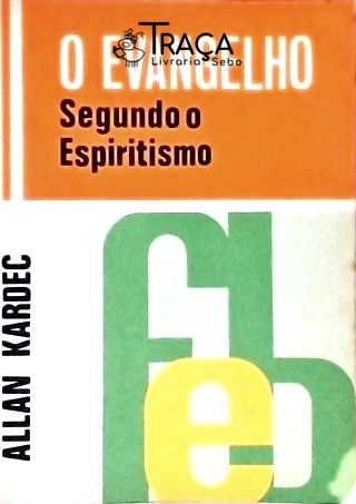 O Evangelho Segundo o Espiritismo