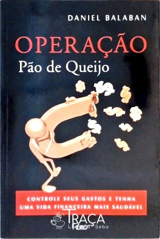 A Operação Pão de Queijo