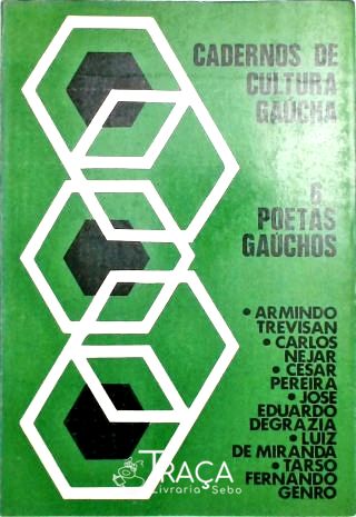 Cadernos de Cultura Gaúcha - Seis Poetas Gaúchos
