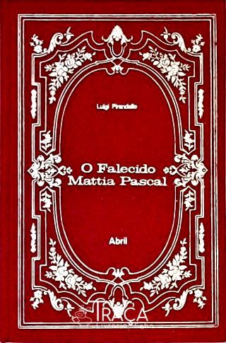 O Falecido Mattia Pascal