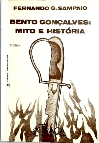 Bento Gonçalves: Mito e História