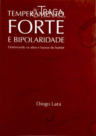 Temperamento Forte E Bipolaridade