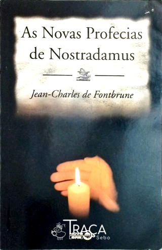 As Novas Profecias de Nostradamus