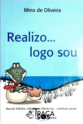 Realizo, Logo Sou
