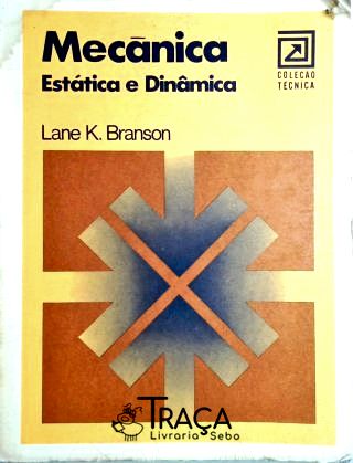 Mecânica - Estática e Dinâmica