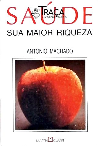 Saúde - Sua Maior Riqueza