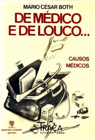 De Médico e de Louco