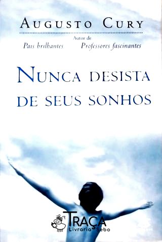 Nunca Desista de Seus Sonhos