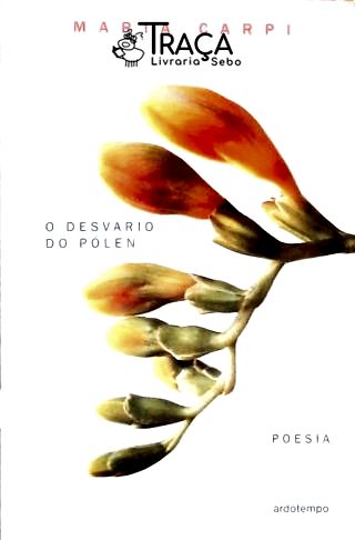 O Desvario Do Pólen