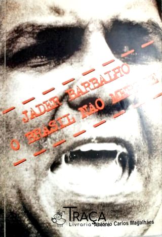 Jader Barbalho - o Brasil Não Merece