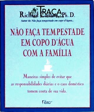 Não Faça Tempestade em Copo Dágua com a Família