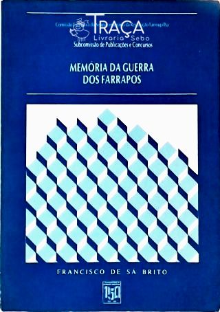 Memória da Guerra dos Farrapos