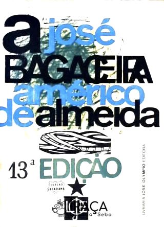 A Bagaceira
