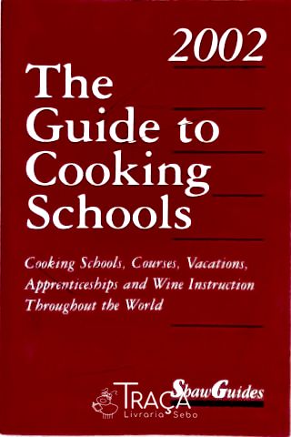 The Guide To Cooking Schools
