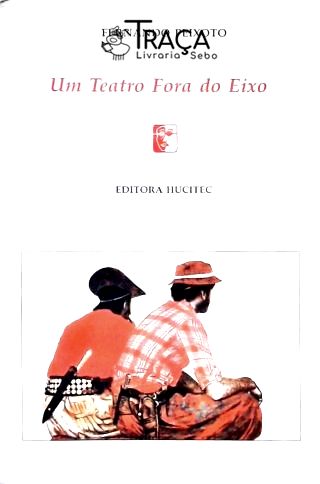 Um Teatro Fora do Eixo