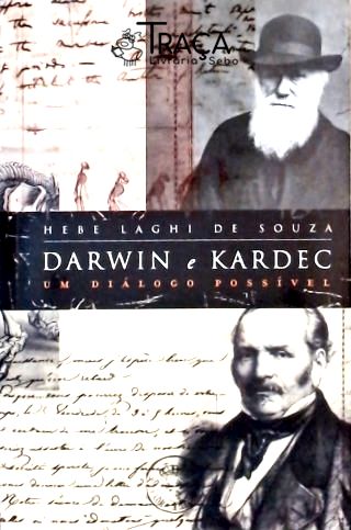 Darwin e Kardec - Um Diálogo Possível