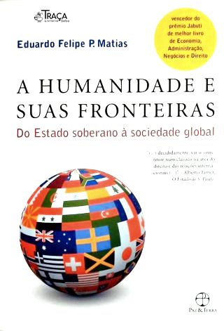 A Humanidade e Suas Fronteiras: Do Estado soberano à sociedade global