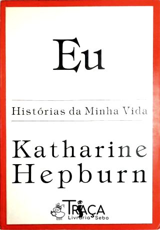 Eu - Histórias da Minha Vida