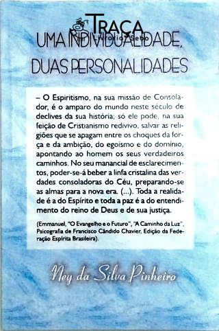 Uma individualidade duas personalidades