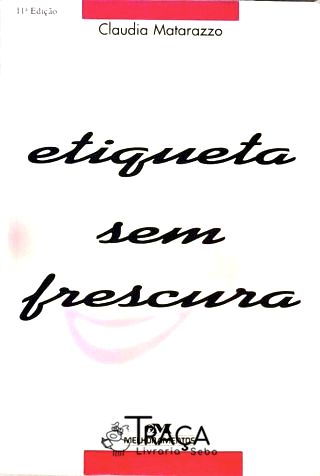 Etiqueta Sem Frescura