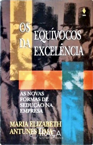Os Equívocos da Excelência