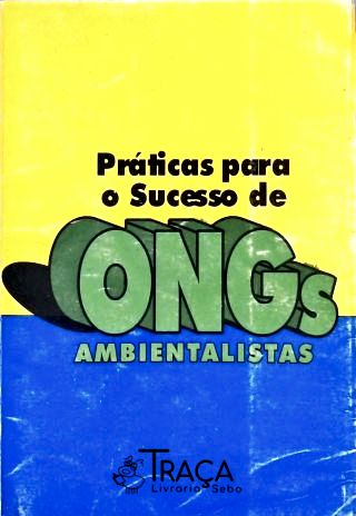 Práticas para o Sucesso de Ongs Ambientalistas
