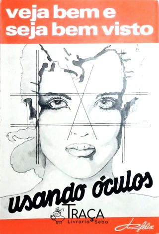Veja Bem e Seja Bem Visto Usando Óculos