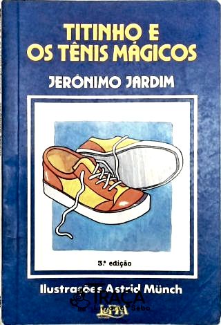Titinho e os Tênis Mágicos