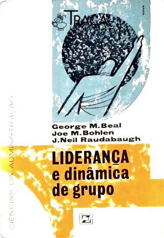Liderança e Dinâmica de grupo