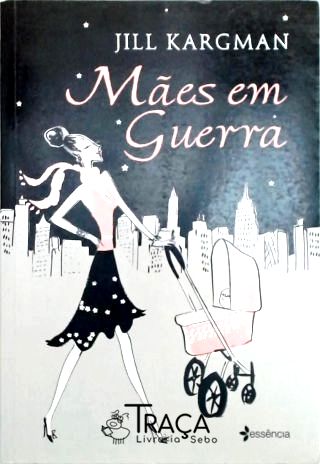Mães Em Guerra