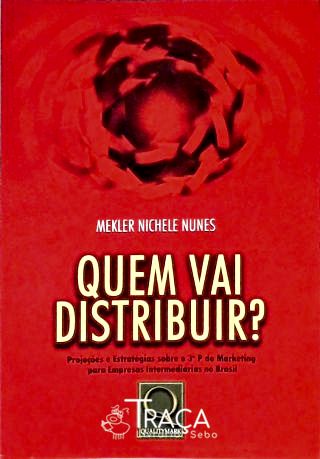 Quem Vai Distribuir?