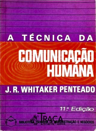 A Técnica da Comunicação Humana