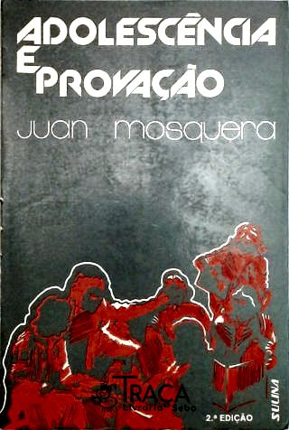 Adolescência e Provação