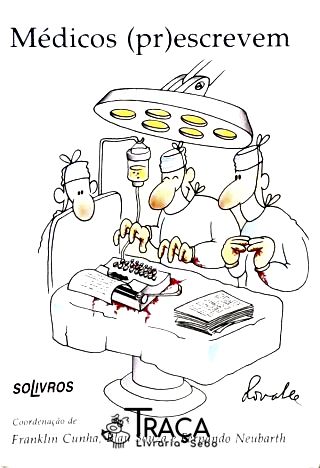 Médicos (pr)escrevem