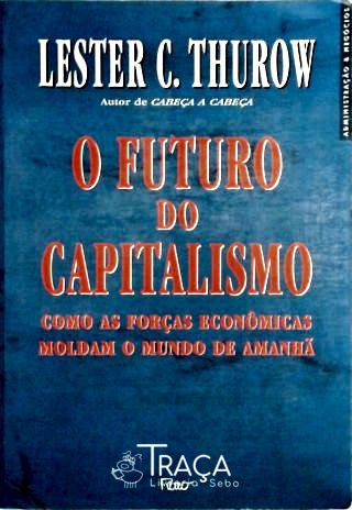 O Futuro do Capitalismo