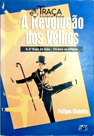 A Revolução dos Velhos