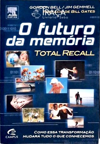 O Futuro da Memória - Total Recall