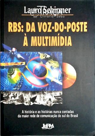 Rbs - da Voz-do-poste À Multimídia