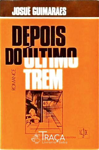 Depois Do Último Trem