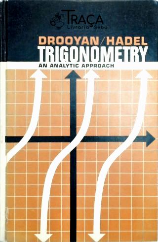 Trigonometry - An Analytic Approach