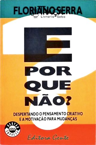E por Que Não?