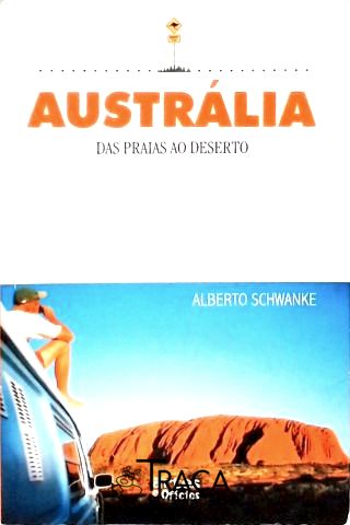 Austrália - das Praias Ao Deserto