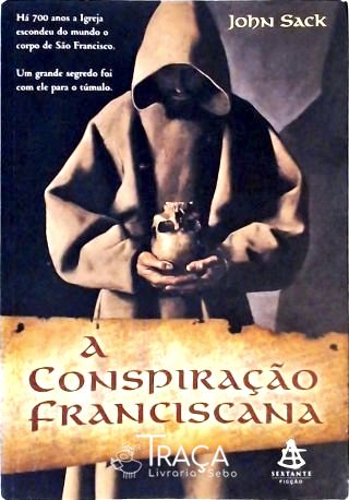 A Conspiração Franciscana