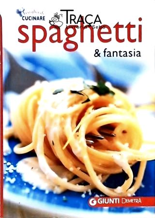 Spaghetti e Fantasia